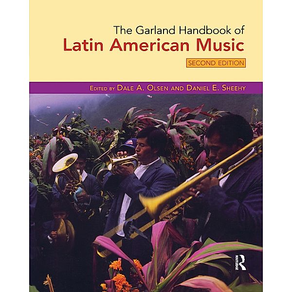 The Garland Handbook of Latin American Music