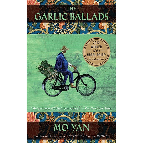 The Garlic Ballads, Mo Yan, Howard Goldblatt