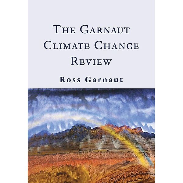 The Garnaut Climate Change Review, Ross Garnaut
