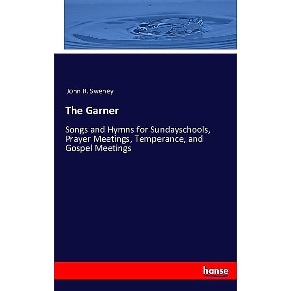 The Garner, John R. Sweney