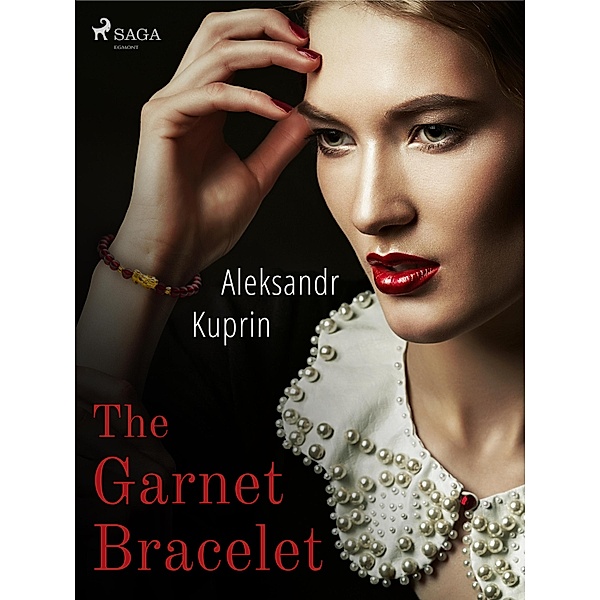 The Garnet Bracelet / World Classics, Aleksandr Kuprin