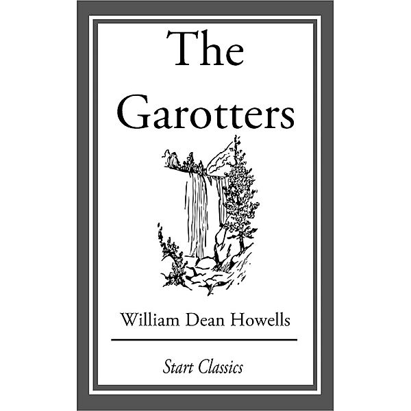 The Garotters, William Dean Howells
