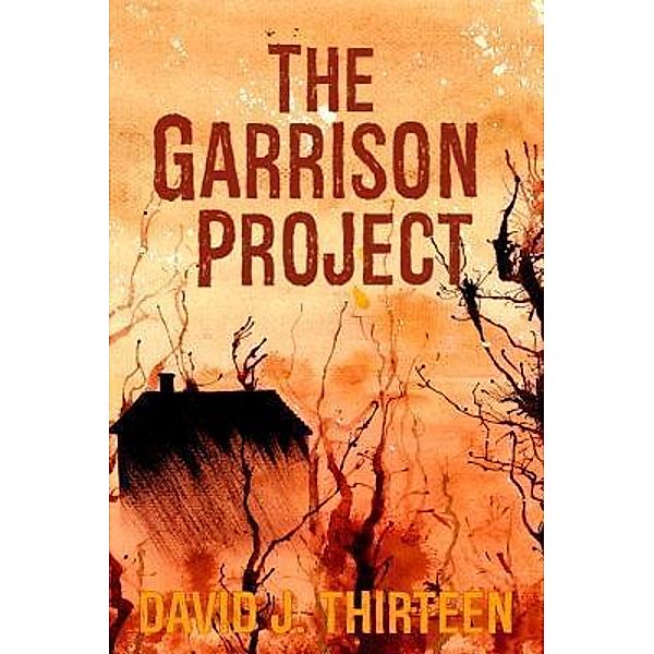 The Garrison Project, David J. Thirteen