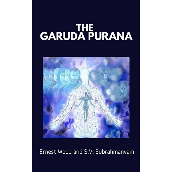 The Garuda Purana, Ernest Wood