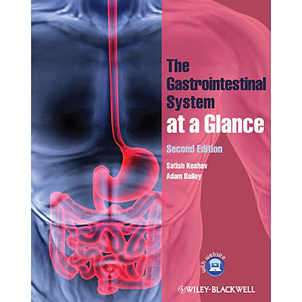 The Gastrointestinal System at a Glance, Satish Keshav, Adam Bailey