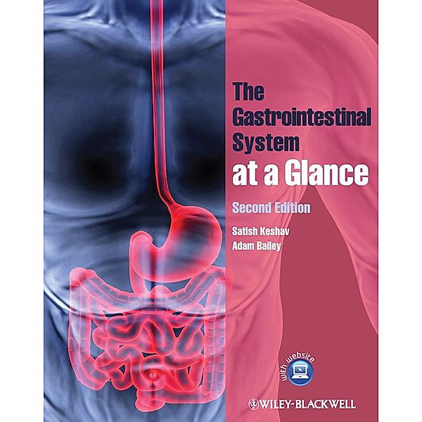 The Gastrointestinal System at a Glance, Satish Keshav, Adam Bailey