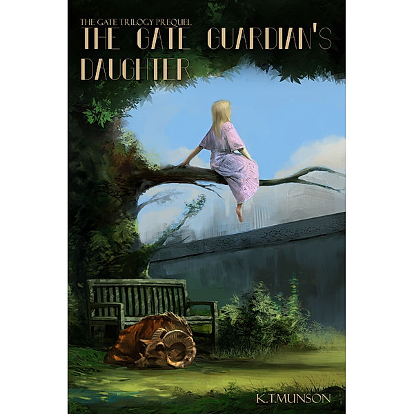 The Gate Guardian's Daughter (The Gate Trilogy - 0.5), K.T. Munson