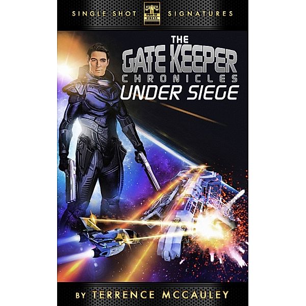 The Gatekeeper Chronicles, Book 2: Under Siege, Terrence Mccauley