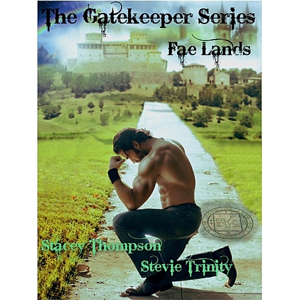 The Gatekeeper Series: Fae Lands (The Gatekeeper Series), Stacey Thompson