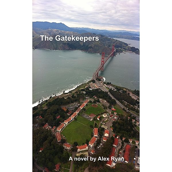 The Gatekeepers (Bruce Highland, #1) / Bruce Highland, Alex Ryan