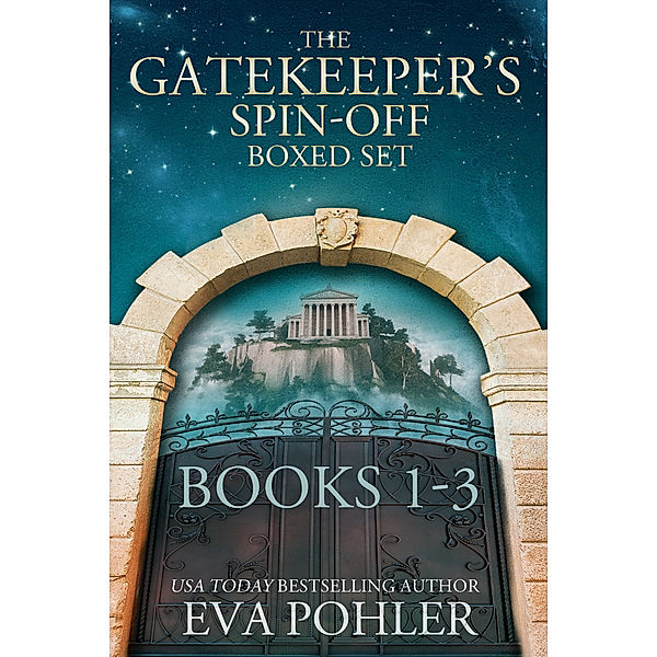 The Gatekeeper's Saga Box Set Collection: The Gatekeeper's Spin-Off Boxed Set: Books 1-3, Eva Pohler