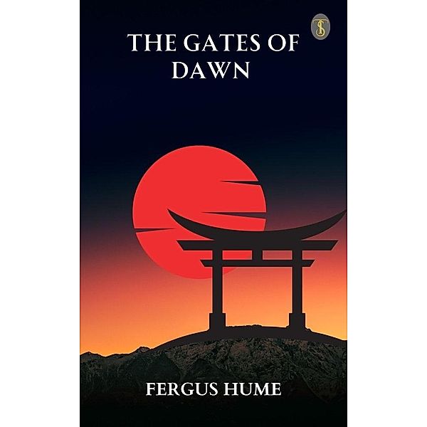The Gates of Dawn, Fergus Hume