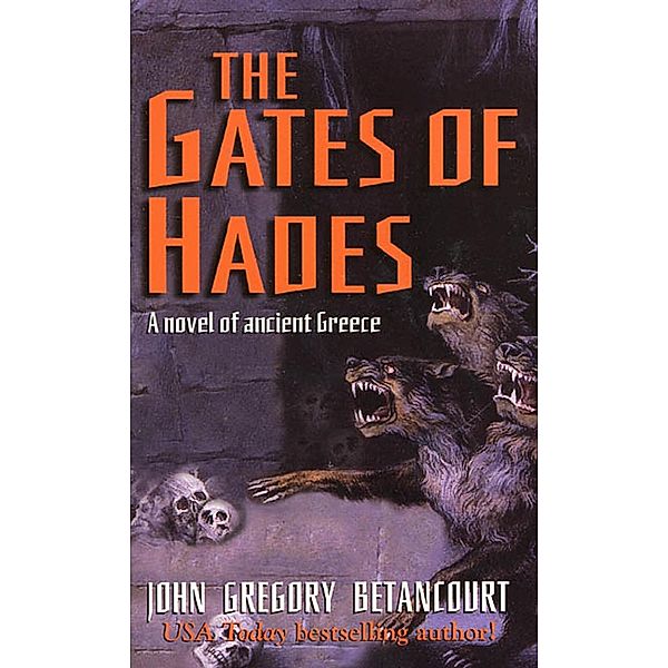 The Gates of Hades / Hercules Bd.3, John Gregory Betancourt