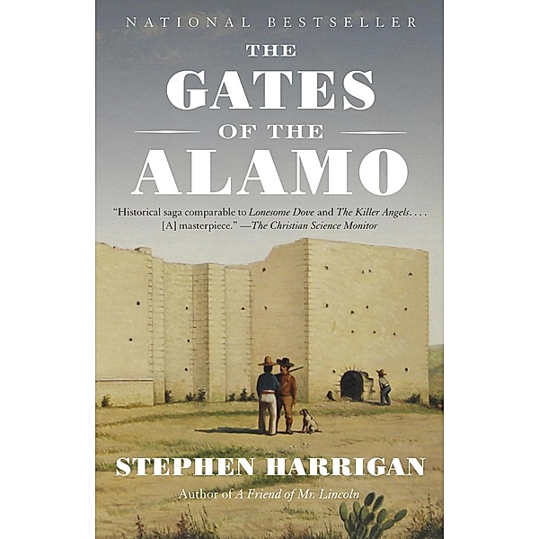 The Gates of the Alamo, Stephen Harrigan
