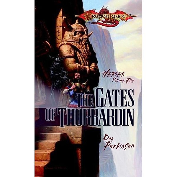 The Gates of Thorbardin / Heroes Bd.5, Dan Parkinson