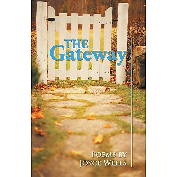 The Gateway, Joyce Wells