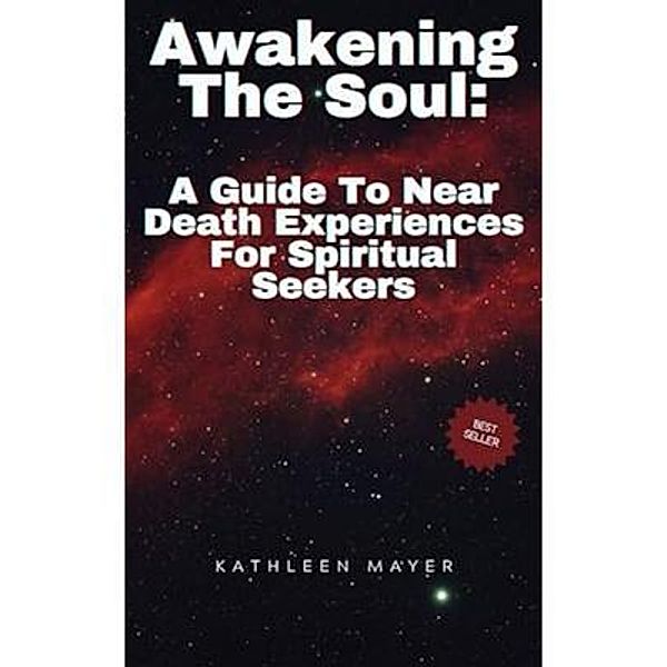 The Gateway To The Afterlife, Kathleen E Mayer