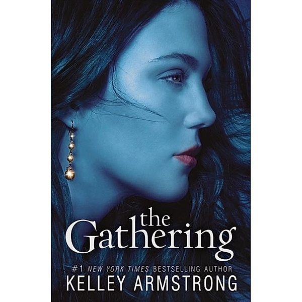 The Gathering / Darkness Rising Bd.1, Kelley Armstrong