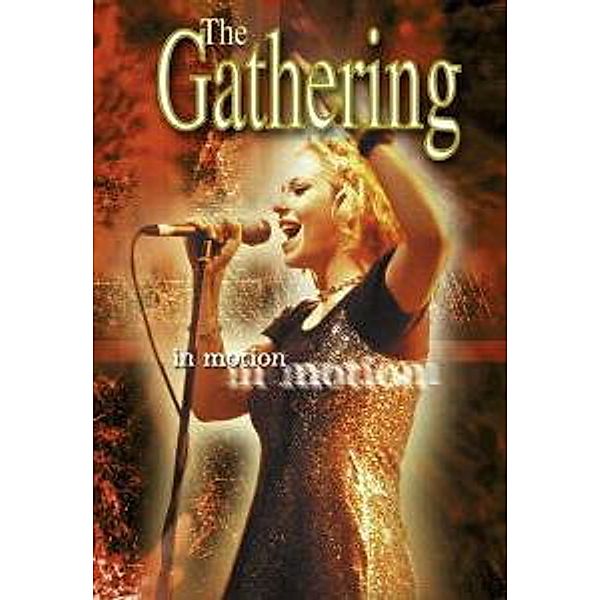 The Gathering - In Motion, The Gathering