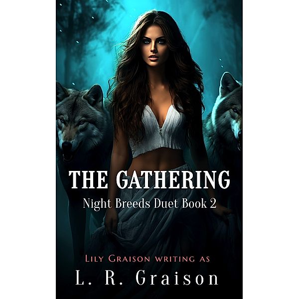 The Gathering (Night Breeds, #2) / Night Breeds, L. R. Graison