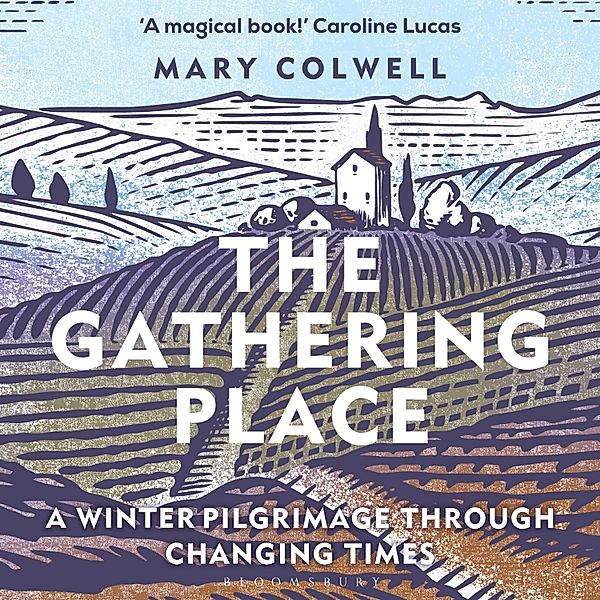 The Gathering Place, Mary Colwell