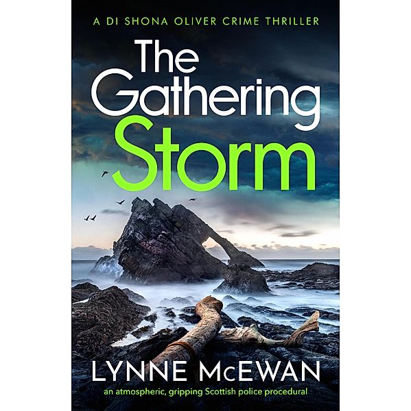 The Gathering Storm / Detective Shona Oliver Bd.4, Lynne McEwan