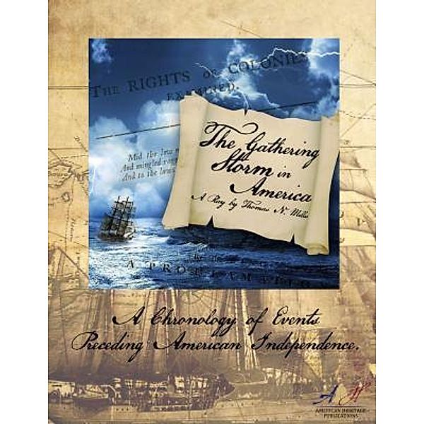 The Gathering Storm in America -- Teacher's Guide / American Heritage Publications, Thomas N. Mills, Beverly Mills