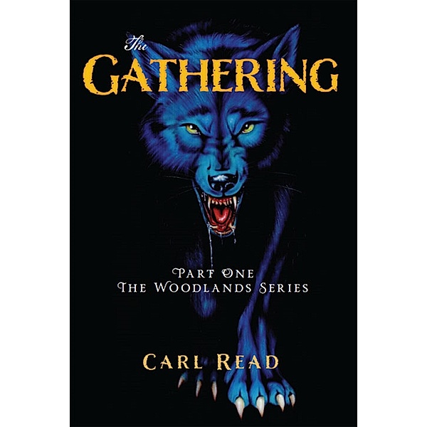The Gathering / The Woodlands Series Bd.1, Carl Read