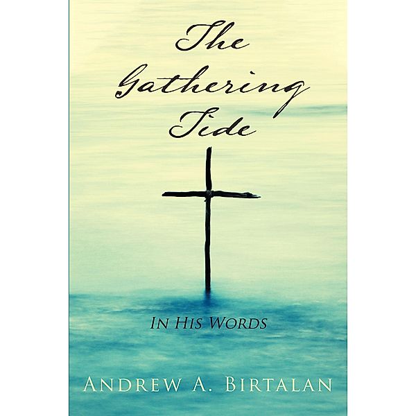 The Gathering Tide, Andrew A. Birtalan