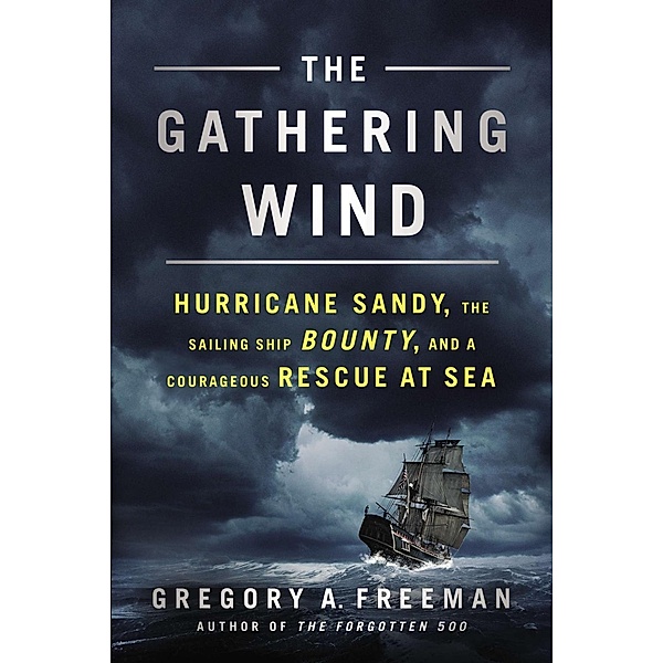 The Gathering Wind, Gregory A. Freeman
