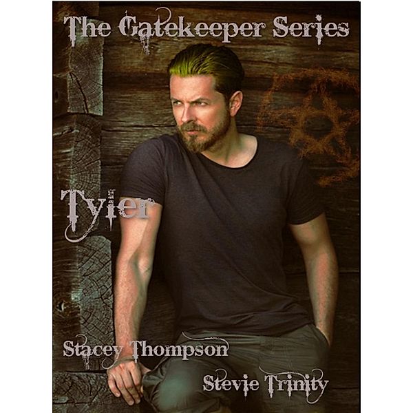 The Gatkeeper Series Short Stories: Tyler (The Gatkeeper Series Short Stories), Stacey Thompson, Stevie Trinity