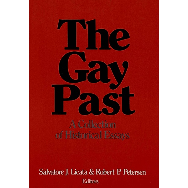 The Gay Past, Salvatore Licata, Robert P Petersen
