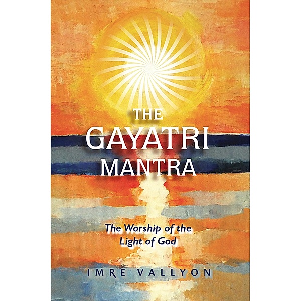 The Gayatri Mantra, Imre Vallyon