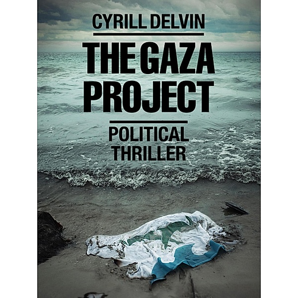 The Gaza Project, Cyrill Delvin
