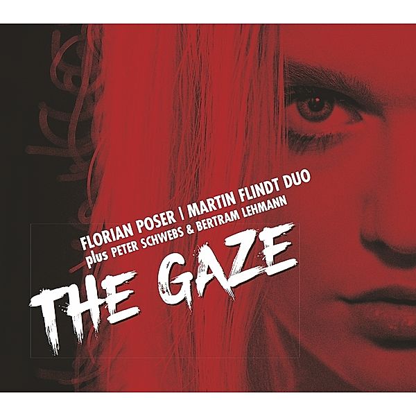 The Gaze, Florian Poser, Martin Duo Flindt