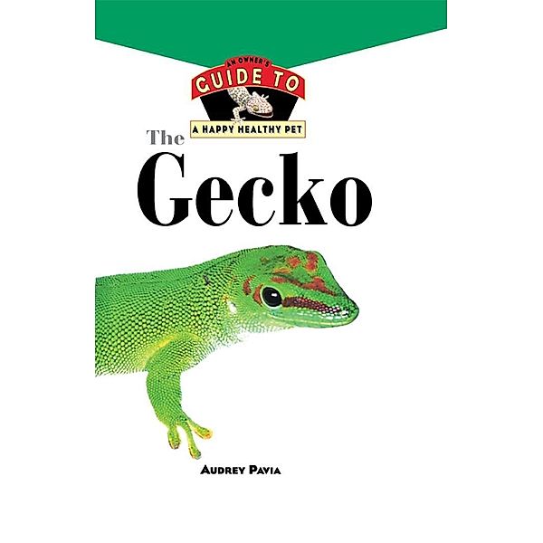 The Gecko / Happy Healthy Pet Bd.85, Audrey Pavia
