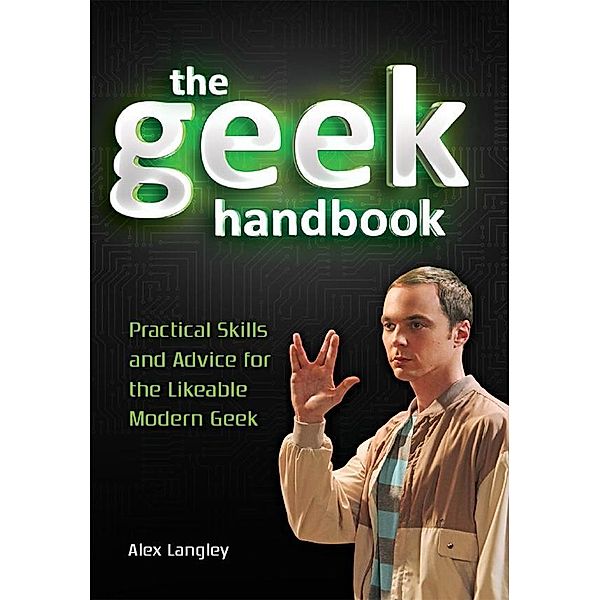 The Geek Handbook / Krause Publications, Alex Langley