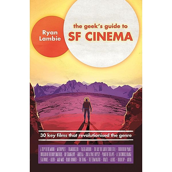 The Geek's Guide to SF Cinema, Ryan Lambie