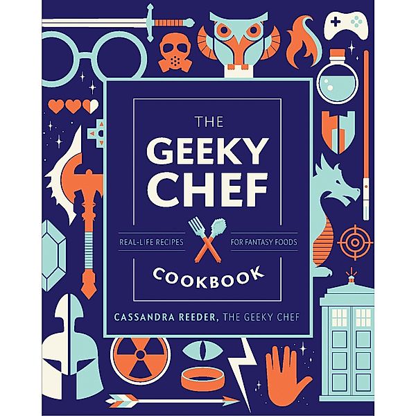 The Geeky Chef Cookbook, Cassandra Reeder