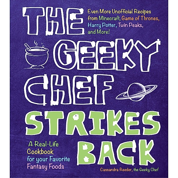 The Geeky Chef Strikes Back / Geeky Chef, Cassandra Reeder