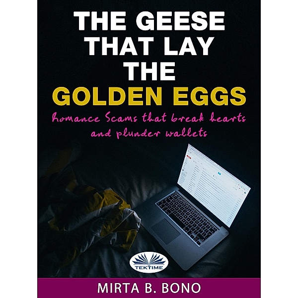 The Geese That Lay The Golden Eggs, Mirta B. Bono