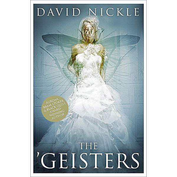 The 'Geisters, David Nickle