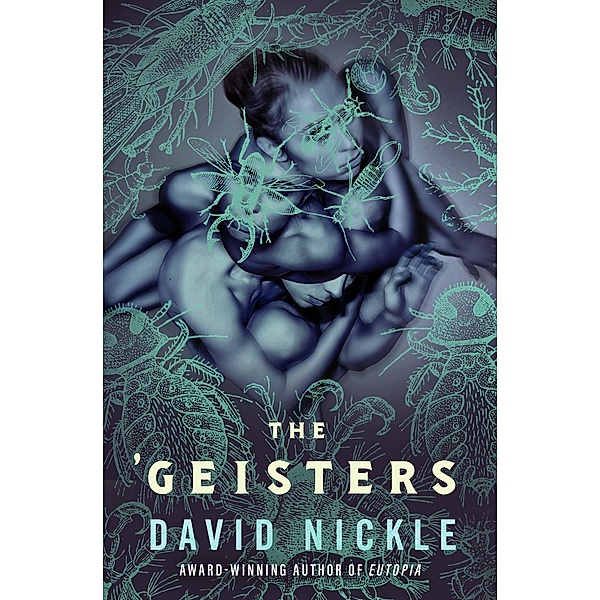 The 'Geisters, David Nickle