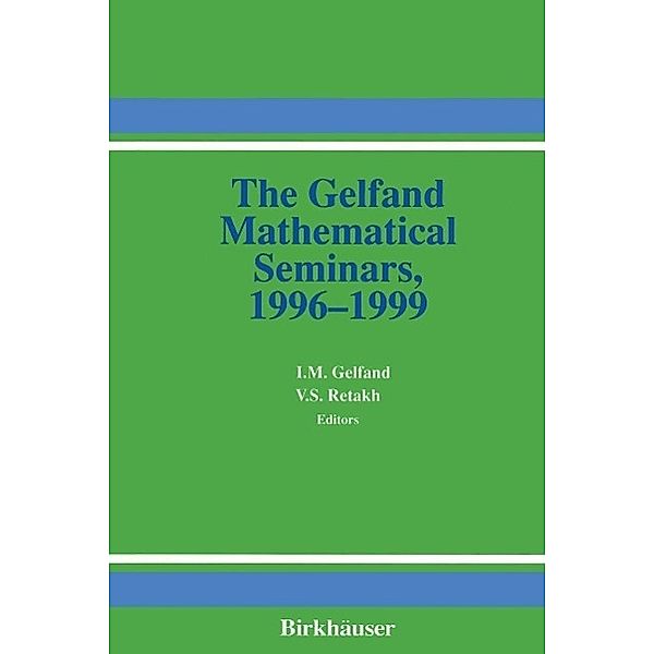 The Gelfand Mathematical Seminars, 1996-1999 / Gelfand Mathematical Seminars