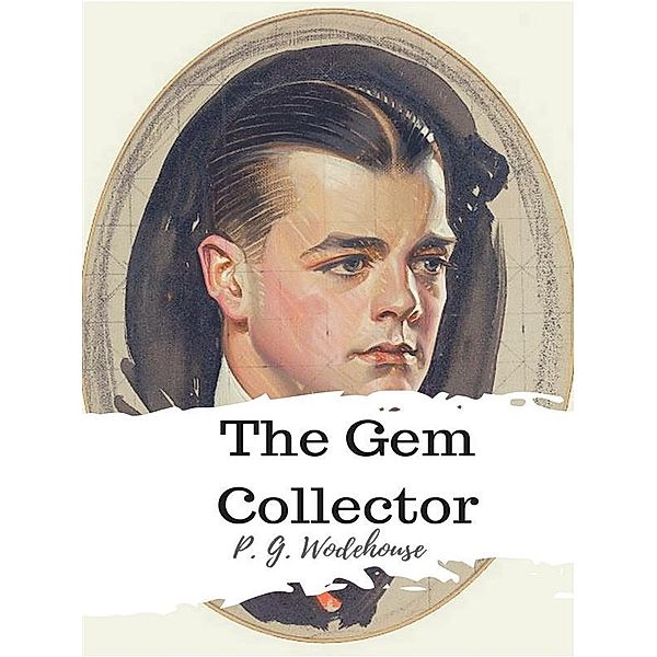 The Gem Collector, P. G. Wodehouse