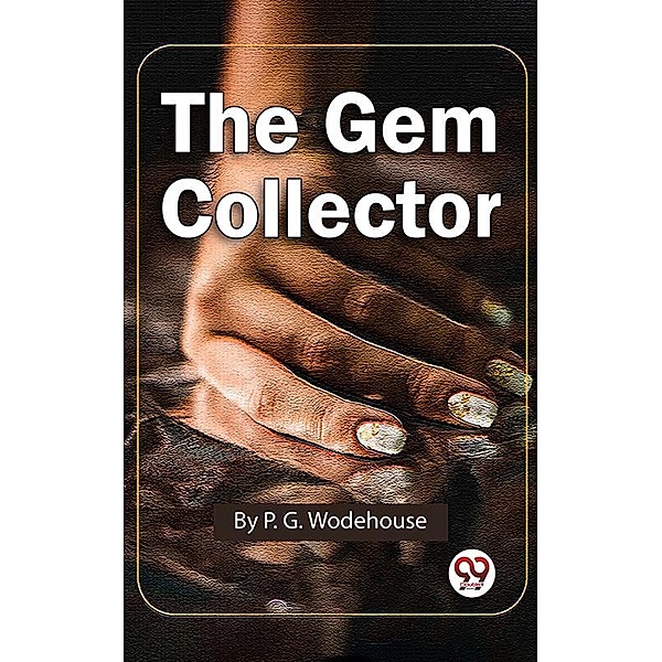 The Gem Collector, P. G. Wodehouse