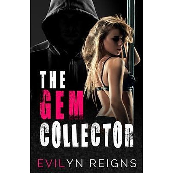 The Gem Collector, Evilyn Reigns