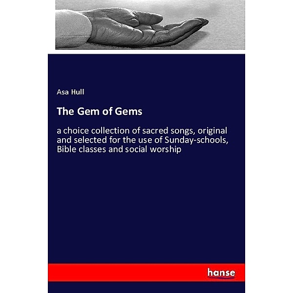 The Gem of Gems, Asa Hull