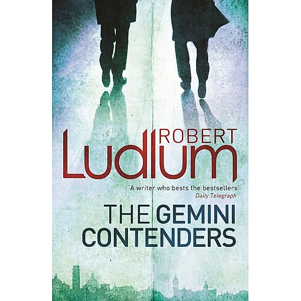 The Gemini Contenders, Robert Ludlum