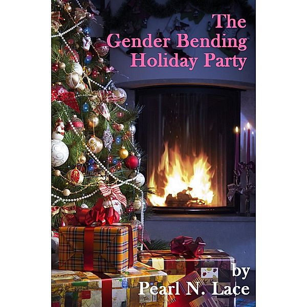 The Gender Bending Holiday Party, Pearl N. Lace